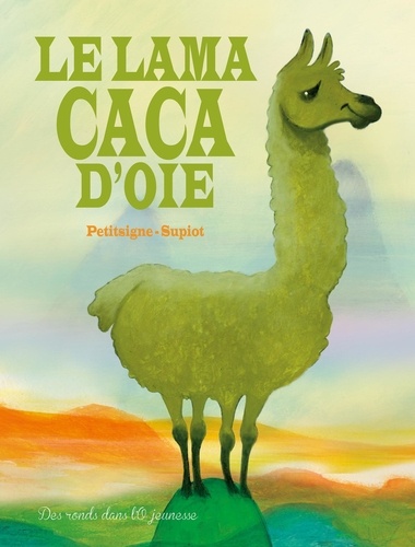 Couverture du livre "Le lama caca d'oie"