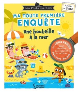 Couverture du livre Les Ptits Sherlock : ma toute première enquête ! Une bouteille à la mer