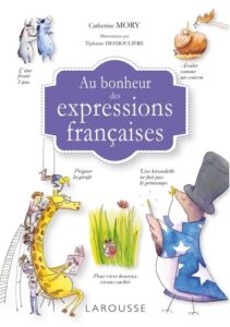 Au bonheur des expressions françaises Couverture du livre Au bonheur des expressions françaises